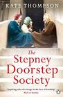 The Stepney Doorstep Society The remarkable true story of the women who ruled the East End through war and peace
