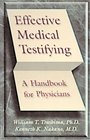 Effective Medical Testifying A Handbook for Physicians