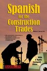 Spanish for the Construction Trade with Audio CDs