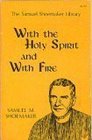 With the Holy Spirit and With Fire