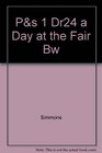 A Day at the Fair (Saxon Phonics Decodable Reader, Bk 24, Grade 1)