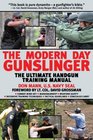 The Modern Day Gunslinger The Ultimate Handgun Training Manual
