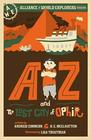 AZ and the Lost City of Ophir Alliance of World Explorers Volume One