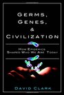 Germs Genes  Civilization How Epidemics Shaped Who We Are Today