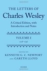 The Letters of Charles Wesley A Critical Edition with Introduction and Notes Volume 1