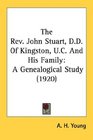 The Rev John Stuart DD Of Kingston UC And His Family A Genealogical Study