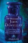 The Damnation of John Donellan A Mysterious Case of Death and Scandal in Georgian England