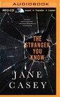 Stranger You Know The