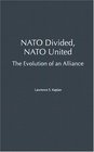 NATO Divided NATO United  The Evolution of an Alliance