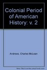The Colonial Period of American History