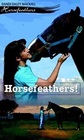 Horsefeathers (Horsefeathers, Bk 1)