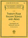 24 Italian Songs and Arias of the 17th and 18th Centuries (Schirmer's Library of Musical Classics)