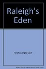 Raleigh's Eden