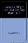 Carroll College The First Century 18461946