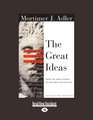 How To Think About The Great Ideas From the Great Books of Western Civilization