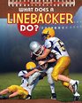 What Does a Linebacker Do