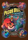 Pecos Bill Monster Wrangler A Graphic Novel