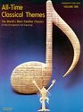 AllTime Classical Themes Vol 1 For Intermediate Piano