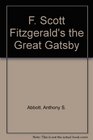 F Scott Fitzgerald's the Great Gatsby