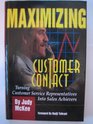 Maximizing Customer Contact
