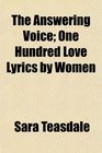 The Answering Voice One Hundred Love Lyrics by Women