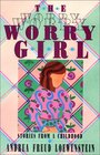 Worry Girl Stories from a Childhood