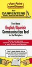 Just Point and Communicate for Carpenters Drywall Installers and Framers The New English/Spanish Communication Tool for the Workplace