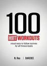 100 HIIT Workouts Visual easytofollow routines for all fitness levels