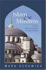 Islam  Muslims A Guide to Diverse Experience in a Modern World