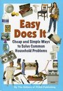 Easy Does It Cheap and Simple Ways To Solve Common Household Problems