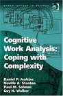 Cognitive Work Analysis Coping with Complexity