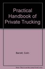 Practical Handbook of Private Trucking