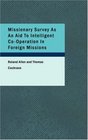 Missionary Survey As An Aid To Intelligent CoOperation In Foreign Missions