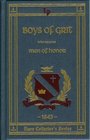 Boys of Grit Who Became Men of Honor (Rare Collector's Series)