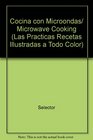 Cocina con Microondas/ Microwave Cooking