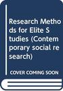 Research Methods for Elite Studies