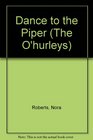 Dance to the Piper (The O'hurleys)