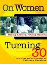On Women Turning 30
