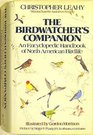 The Birdwatcher's Companion An Encyclopedic Handbook of North American Birdlife