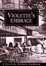 Violette's Embrace