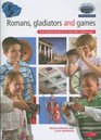 Romans Gladiators and Games The Roman World of the First Christians