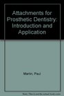 Attachments for Prosthetic Dentistry Introduction and Application