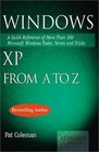 Windows XP from A to Z A Quick Reference of More than 300 Microsoft Windows XP Tasks Terms and Tricks