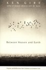 Between Heaven and Earth: Prayers and Reflections That Celebrate an Intimate God