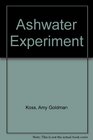 Ashwater Experiment