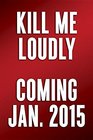Kill Me Loudly A Memoir of Gender Dysphoria Music and Addiction