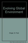 Evolving Global Environment