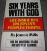 Six Years With God Life Inside Jim Jones' People's Temple