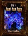 How to Haunt Your House, Book Four