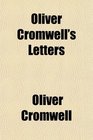 Oliver Cromwell's Letters